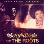 Betty Wright and The Roots